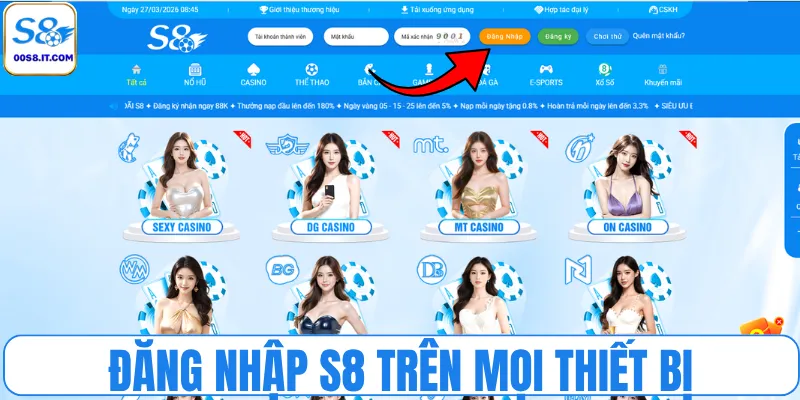 Đăng nhập S8 cực mượt trên mọi thiết bị