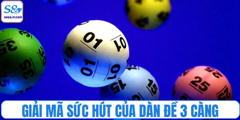 Giải mã sức hút của dàn đề 3 càng