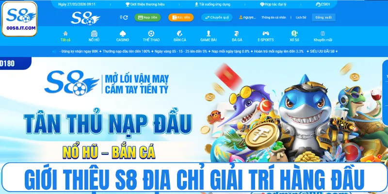 Giới thiệu S8 địa chỉ giải trí hàng đầu