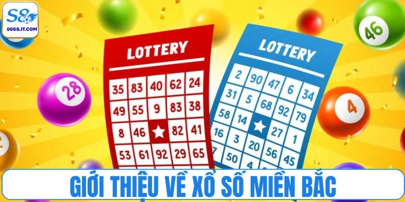 Giới thiệu về xổ số miền Bắc