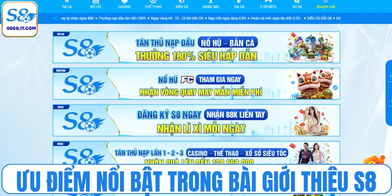 Khám phá ưu điểm nổi bật trong bài giới thiệu S8