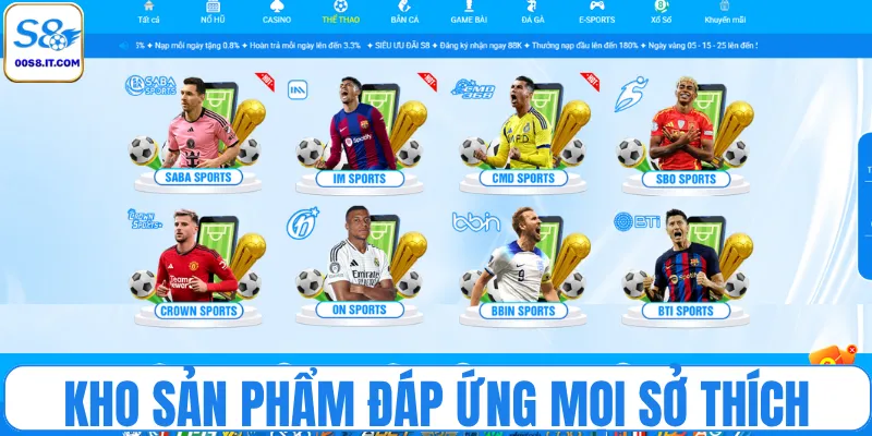 Kho sản phẩm đáp ứng mọi sở thích người chơi