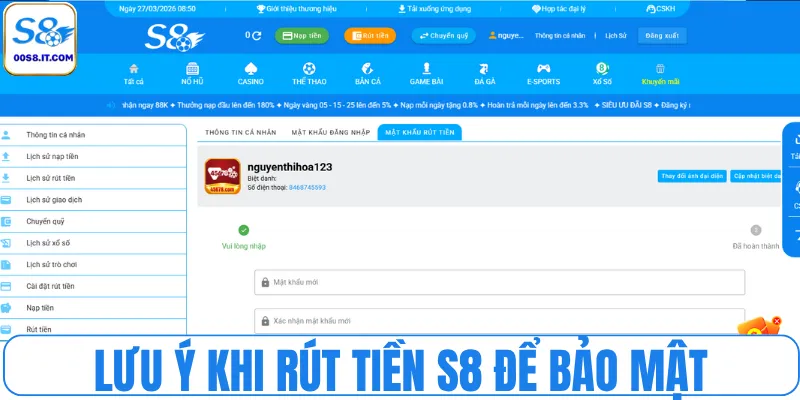 Lưu ý khi rút tiền S8 để bảo mật tuyệt đối