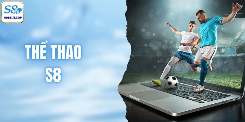 Thể Thao S8 - Chạm Đến Đỉnh Cao, Thăng Hoa Cảm Xúc